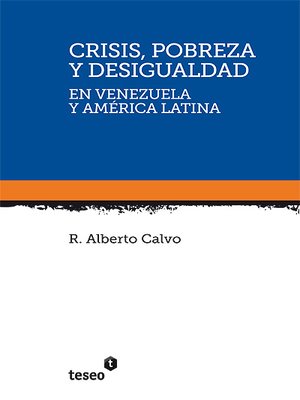 cover image of Crisis, pobreza y desigualdad en Venezuela y América Latina